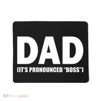Dad It's Pronounced Boss Mousepad thumb 0