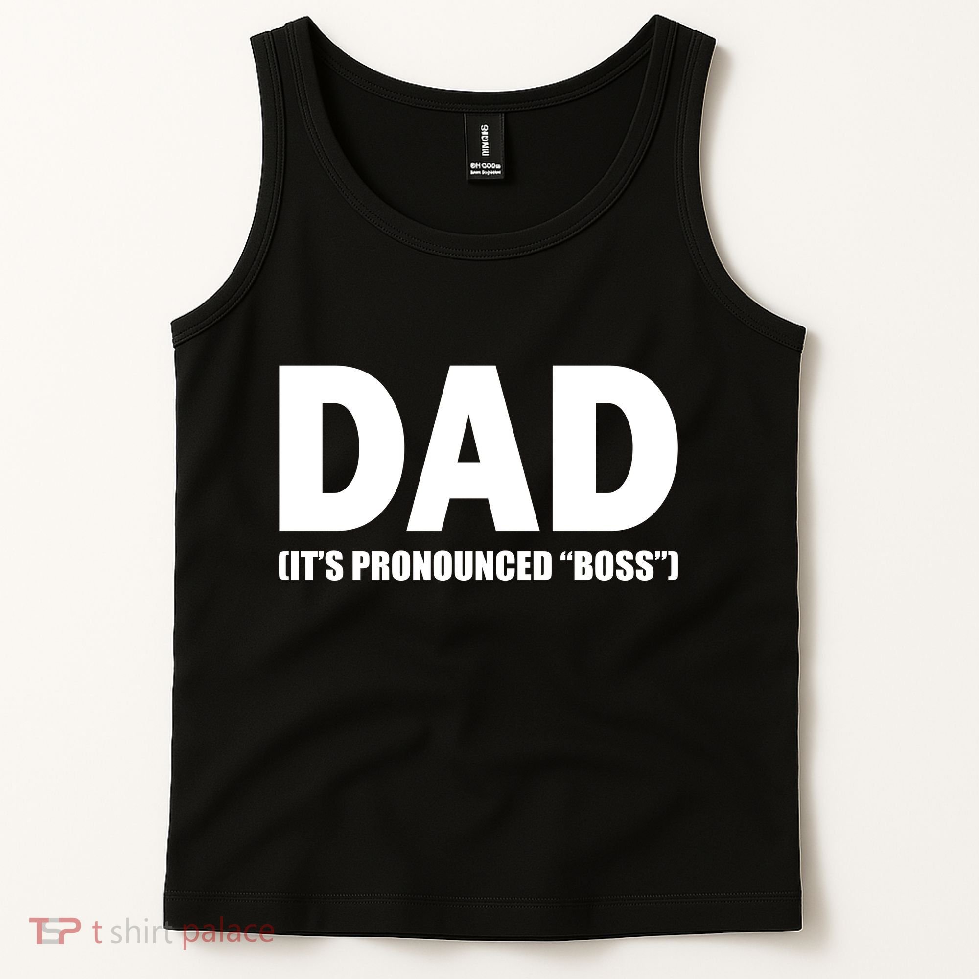 Dad It's Pronounced Boss Tank Top