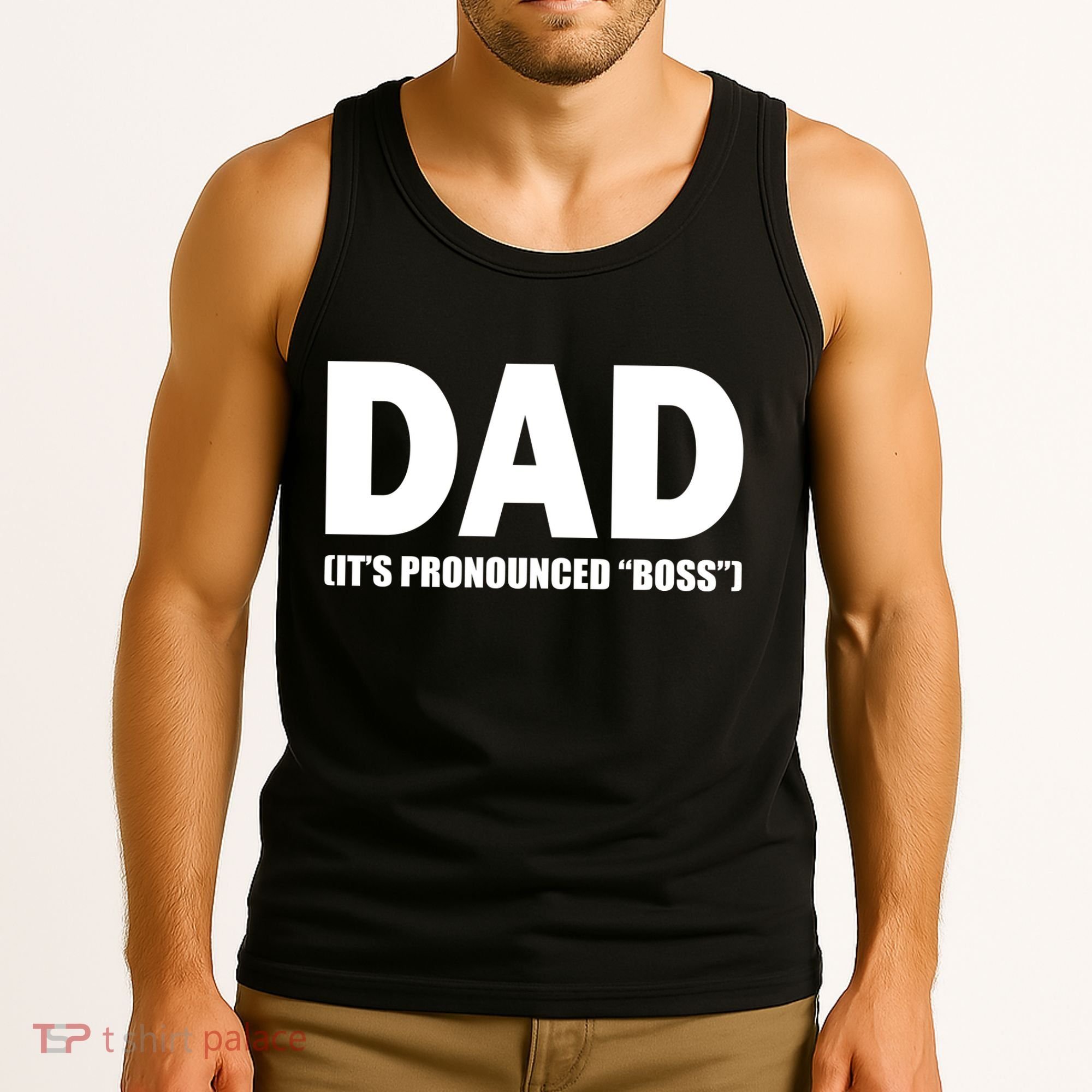 Dad It's Pronounced Boss Tank Top