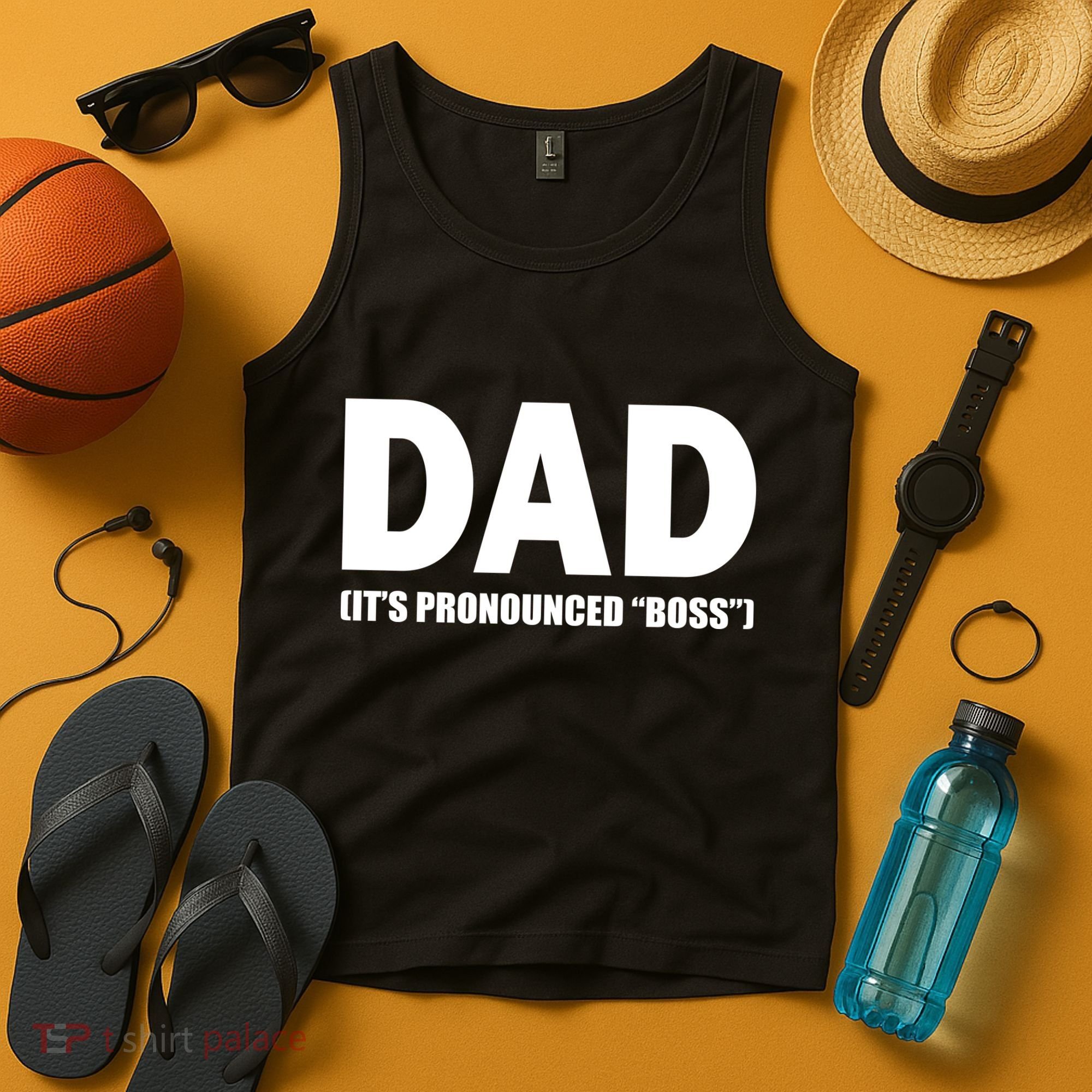 Dad It's Pronounced Boss Tank Top