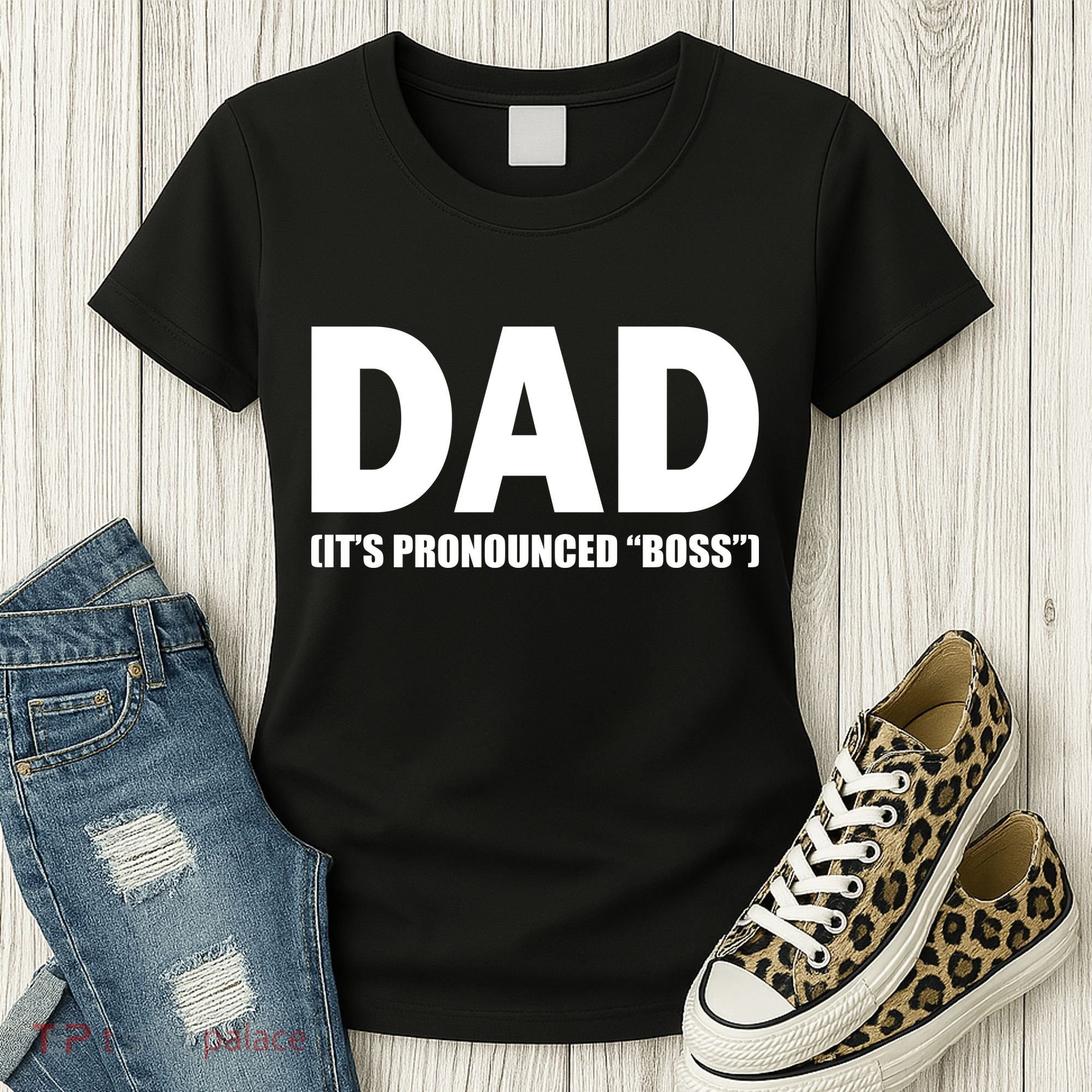 Dad It's Pronounced Boss Women's T-Shirt