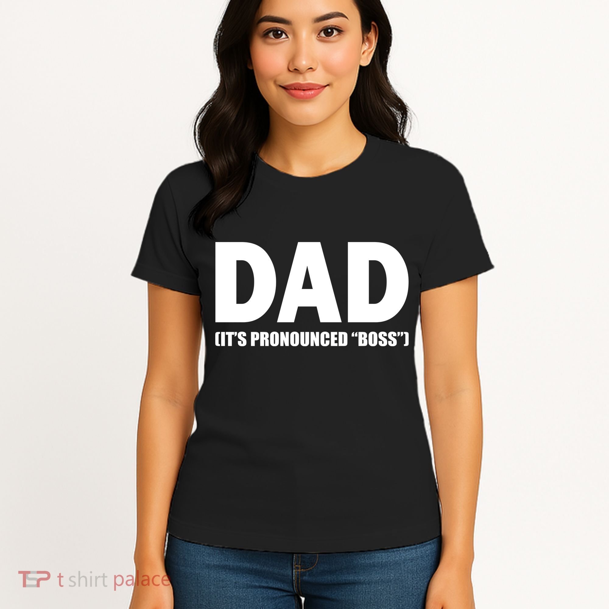 Dad It's Pronounced Boss Women's T-Shirt