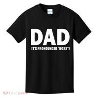 Dad It's Pronounced Boss Kids T-Shirt thumb 0