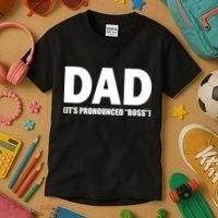 Dad It's Pronounced Boss Kids T-Shirt thumb 3