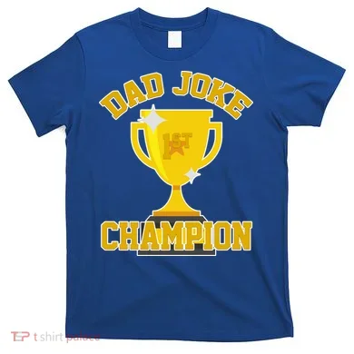 Dad Joke Champion T-Shirt