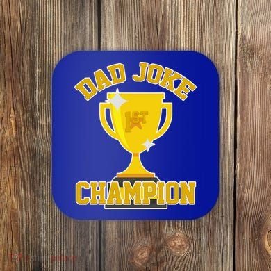 Dad Joke Champion Coaster