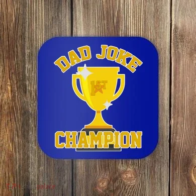 Dad Joke Champion Coaster