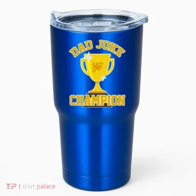 Dad Joke Champion Tumbler