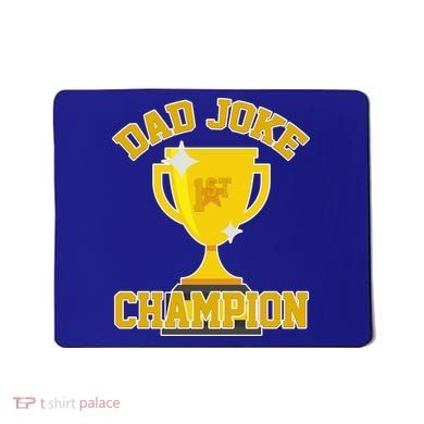 Dad Joke Champion Mousepad