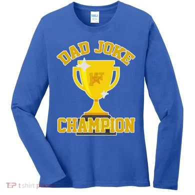 Dad Joke Champion Women's Long Sleeve Shirt