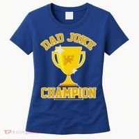 Dad Joke Champion Women's T-Shirt thumb 0