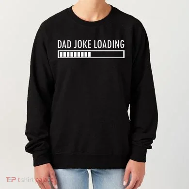 Dad Joke Loading Women's Sweatshirt
