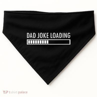 Dad Joke Loading USA-Made Doggie Bandana