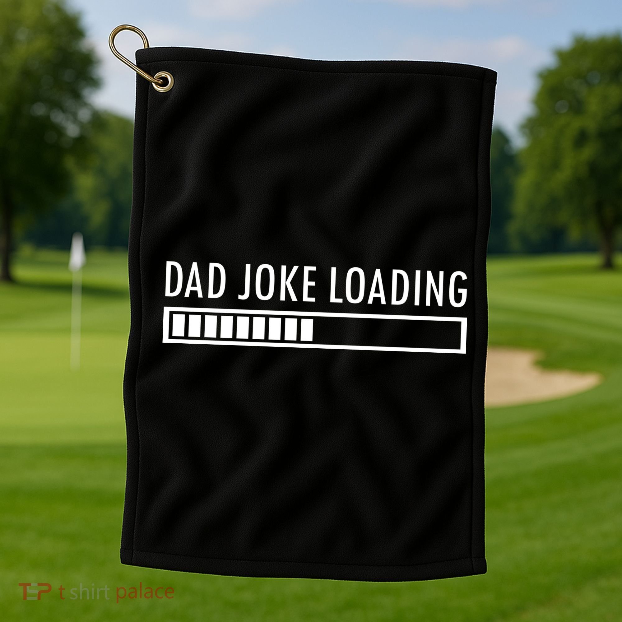 Dad Joke Loading Golf Towel