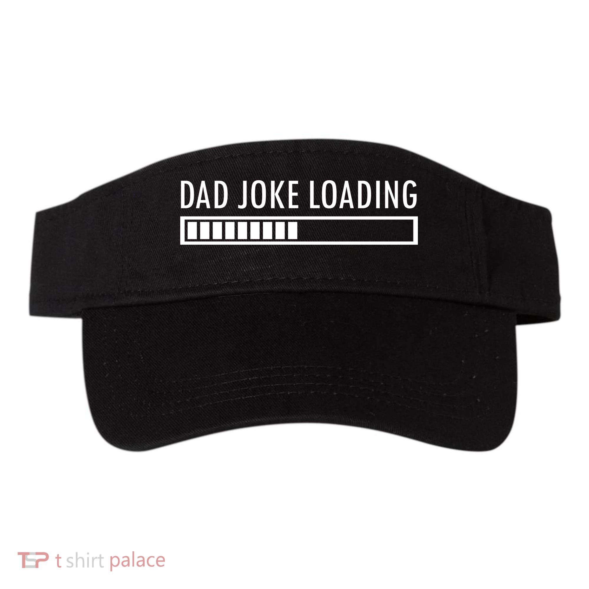 Dad Joke Loading Visor