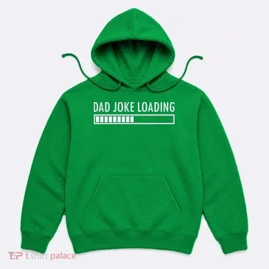 Dad Joke Loading Hoodie