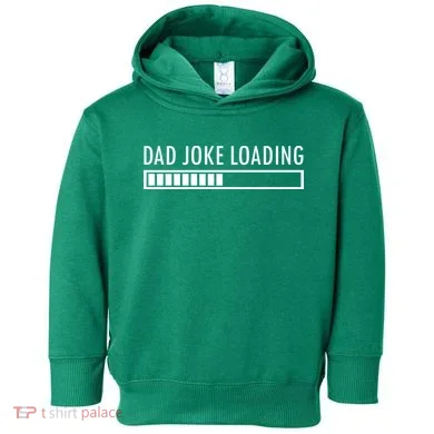 Dad Joke Loading Toddler Hoodie
