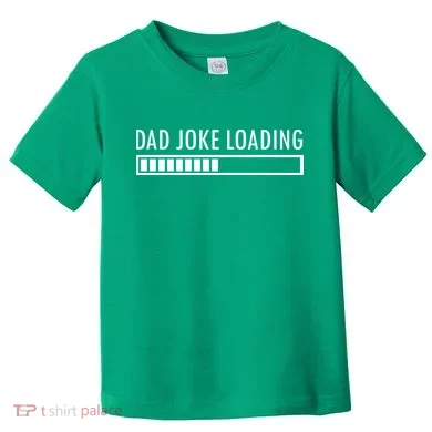 Dad Joke Loading Toddler T-Shirt