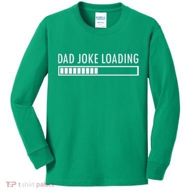 Dad Joke Loading Kids Long Sleeve Shirt