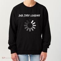 Dad Joke Loading Funny Father's Day Women's Sweatshirt thumb 0