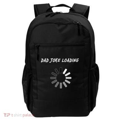 Dad Joke Loading Funny Father's Day Backpack