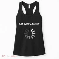 Dad Joke Loading Funny Father's Day Women's Tank Top thumb 0