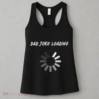 Dad Joke Loading Funny Father's Day Women's Tank Top thumb 3