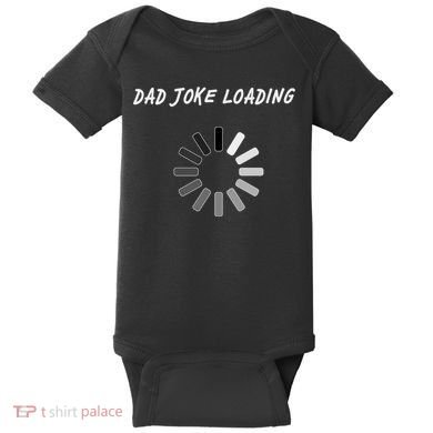 Dad Joke Loading Funny Father's Day Baby Bodysuit