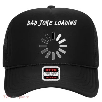 Dad Joke Loading Funny Father's Day Hat