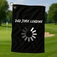 Dad Joke Loading Funny Father's Day Golf Towel thumb 1