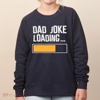 Dad Joke Loading Funny Style Women's Sweatshirt thumb 0