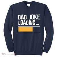 Dad Joke Loading Funny Style Sweatshirt thumb 0