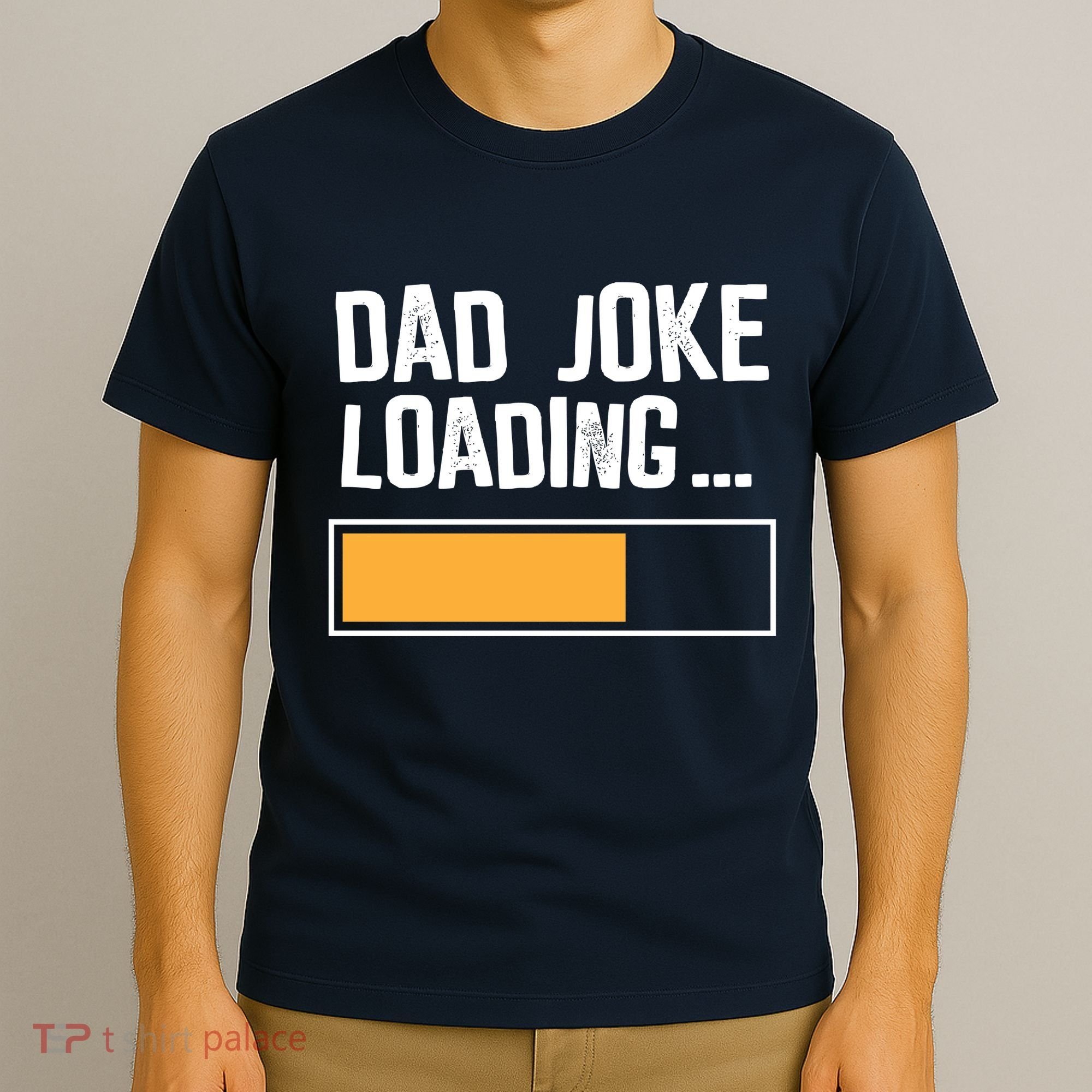Dad Joke Loading Funny Style T-Shirt