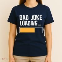 Dad Joke Loading Funny Style T-Shirt thumb 4