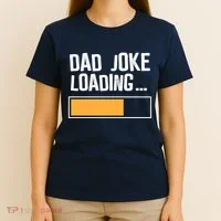 Dad Joke Loading Funny Style T-Shirt thumb 4