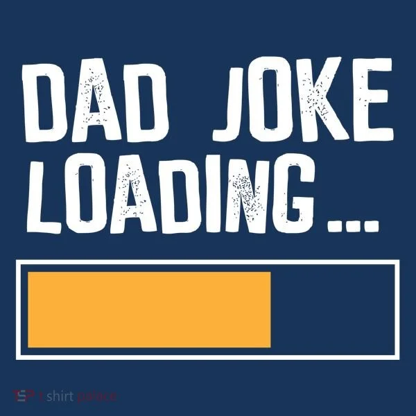Dad Joke Loading Funny Style T-Shirt
