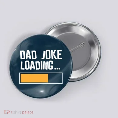 Dad Joke Loading Funny Style Button