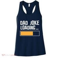 Dad Joke Loading Funny Style Women's Tank Top thumb 0