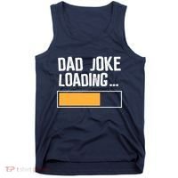Dad Joke Loading Funny Style Tank Top thumb 0