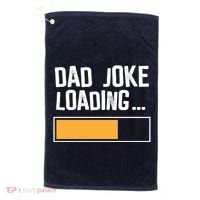 Dad Joke Loading Funny Style Golf Towel thumb 0