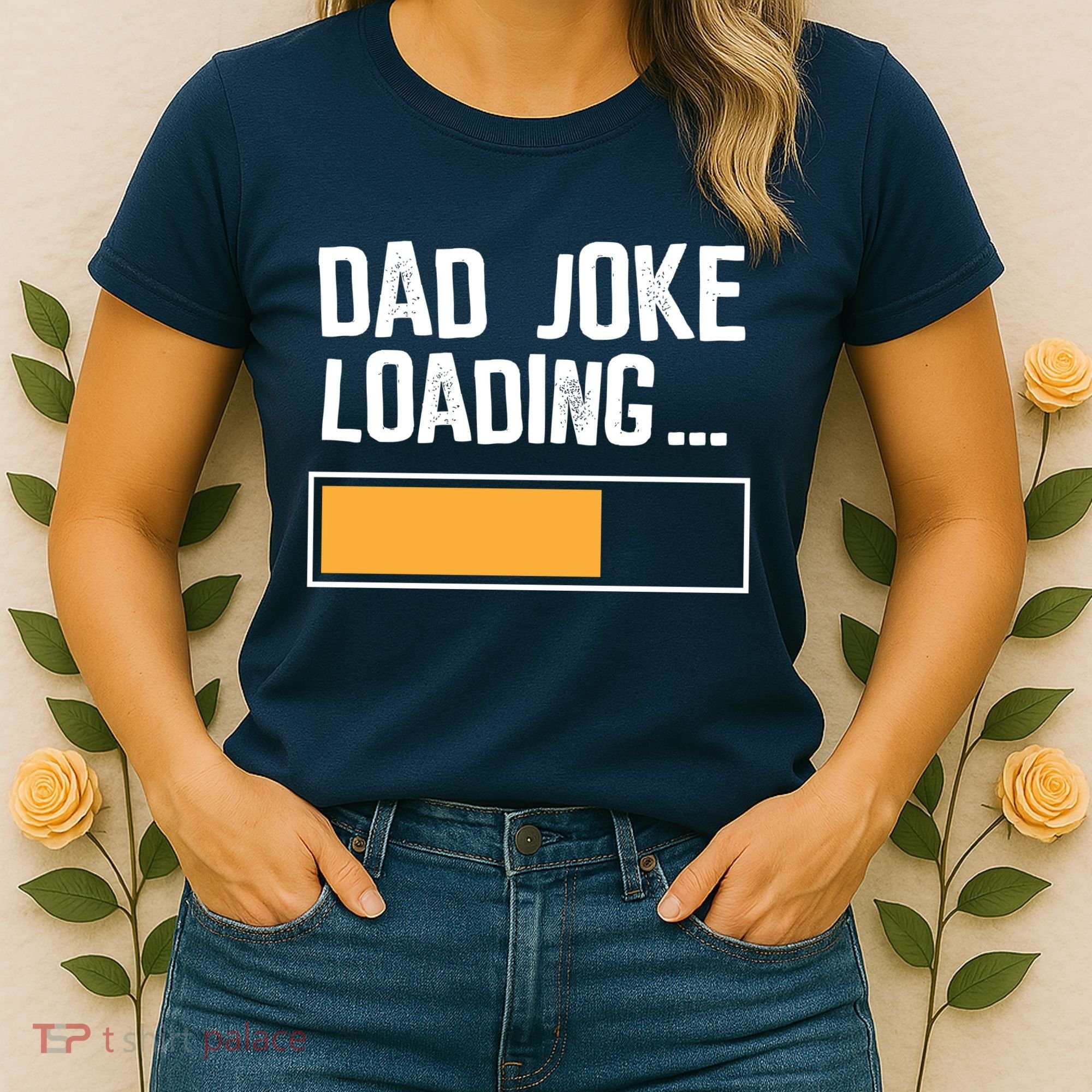 Dad Joke Loading Funny Style Women's T-Shirt