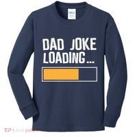 Dad Joke Loading Funny Style Kids Long Sleeve Shirt thumb 0