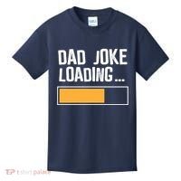 Dad Joke Loading Funny Style Kids T-Shirt thumb 0