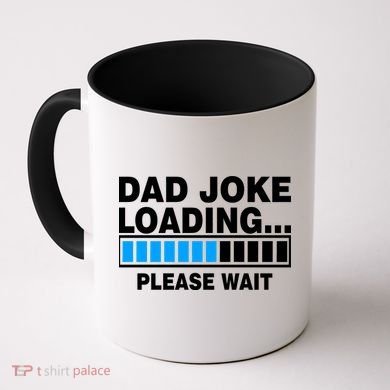 Dad Joke Loading Please Wait Coffee Mug