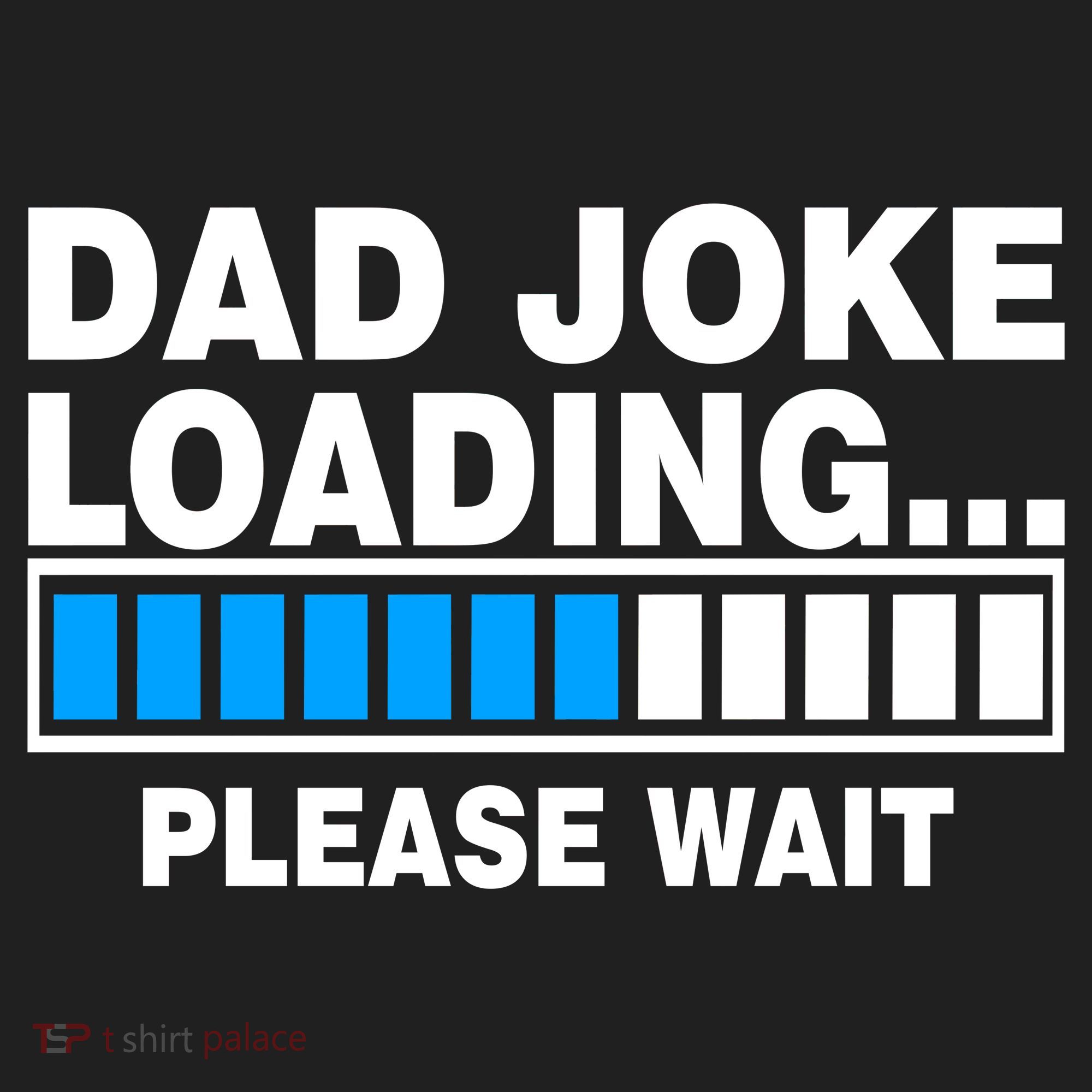 Dad Joke Loading Please Wait Tumbler