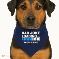 Dad Joke Loading Please Wait USA-Made Doggie Bandana thumb 1