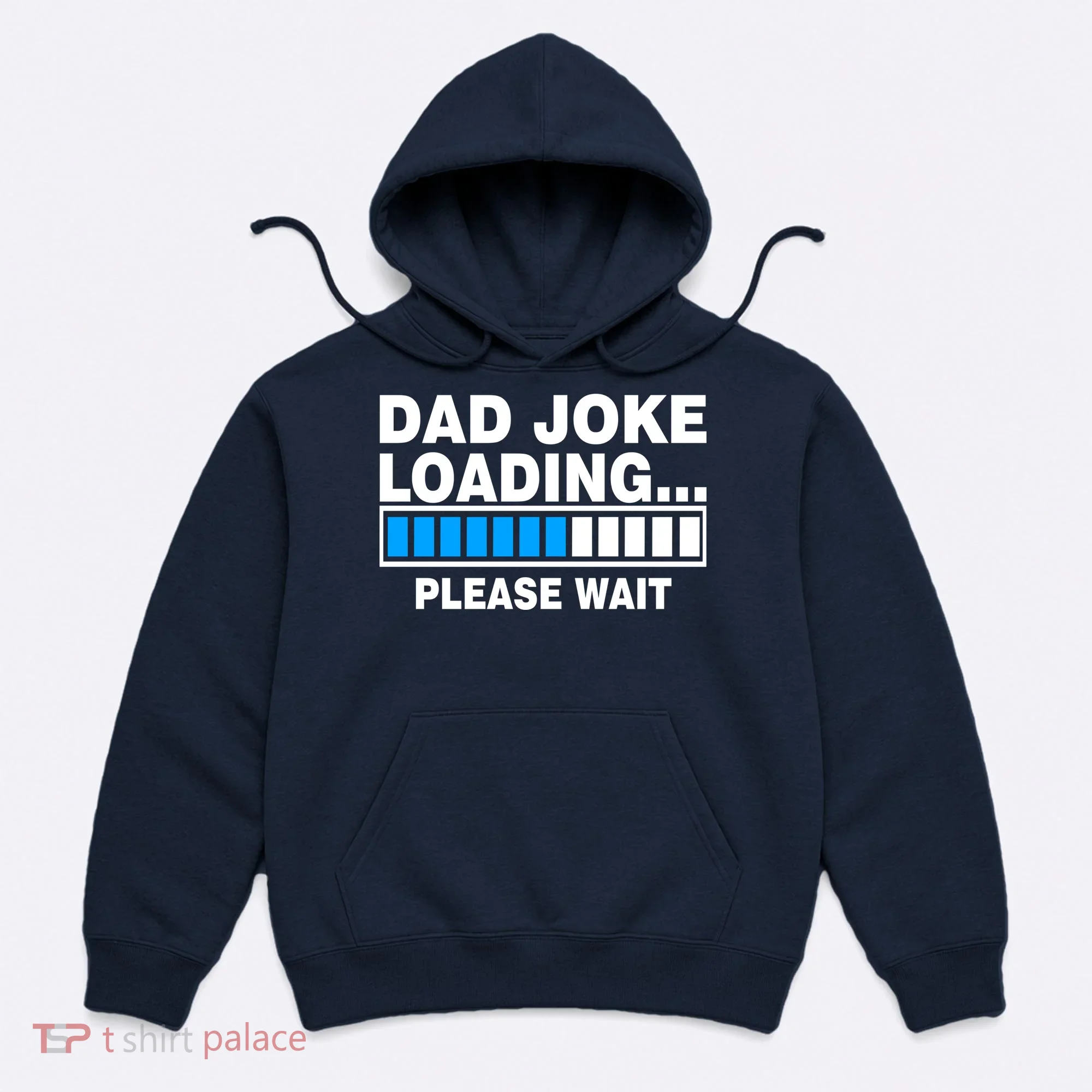 Dad Joke Loading Please Wait Hoodie