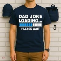 Dad Joke Loading Please Wait T-Shirt thumb 6