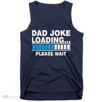 Dad Joke Loading Please Wait Tank Top thumb 0