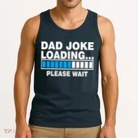 Dad Joke Loading Please Wait Tank Top thumb 3